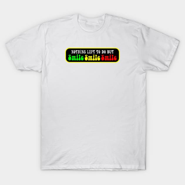 Grateful Dead He's Gone Smile Smile Smile T-Shirt by R U Kind Design